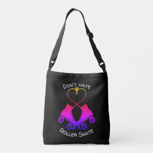 Don't Hate Roller Skate Crossbody Bag