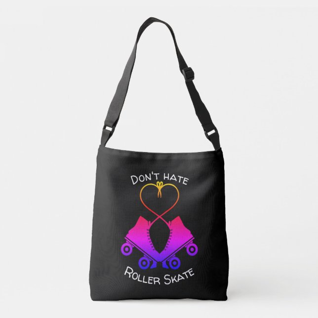 Don't Hate Roller Skate Crossbody Bag (Back)