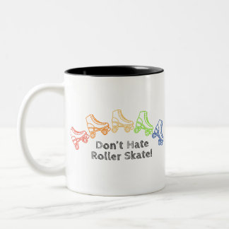 Don't Hate Roller Skate LGBTQ+ Rainbow Derby Two-Tone Coffee Mug