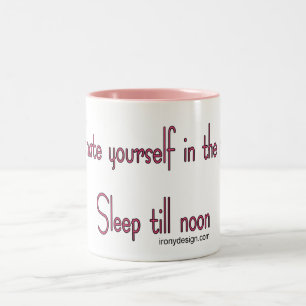 Don't hate yourself in the morning Two-Tone coffee mug