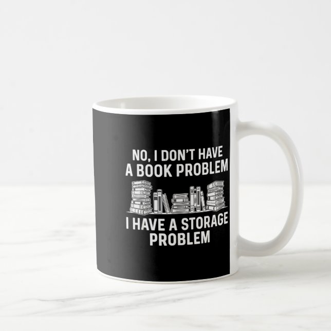 Dont have a book problem funny reading bookworm coffee mug (Right)