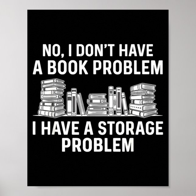 Dont have a book problem funny reading bookworm poster (Front)