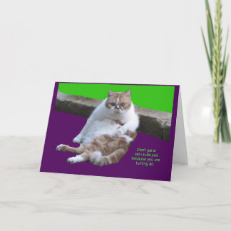 Don't have a cat-i-tude on your 80th Birthday! Holiday Card