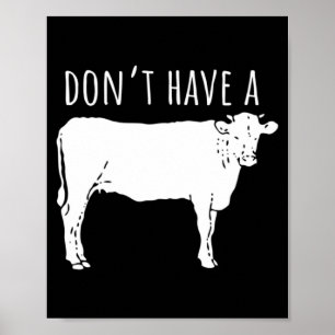 Dont Have A Cow  Poster