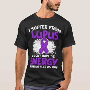 Don't Have Energy Lupus Purple Ribbon Lupus Awaren T-Shirt