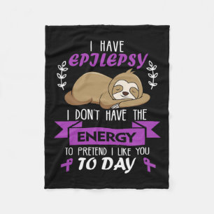 Don't Have Energy To Pretend Epilepsy Awareness La Fleece Blanket