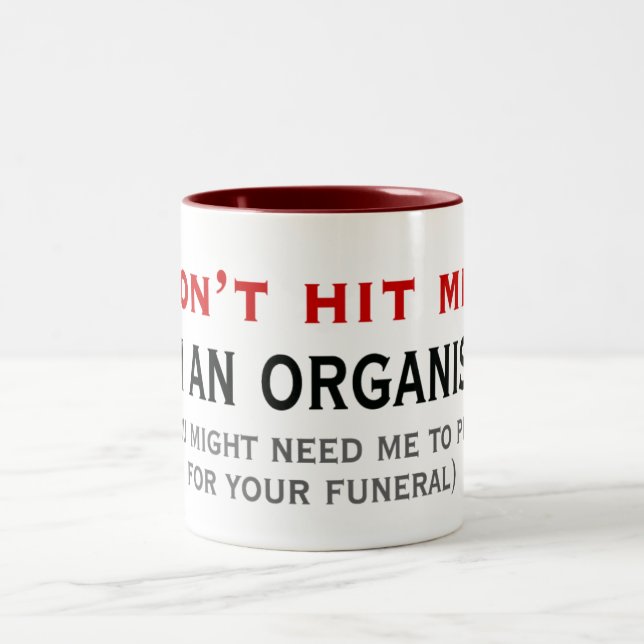 Don't hit an organist mug (Center)