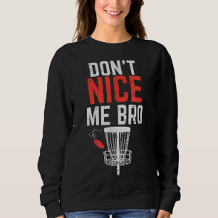 Don't Hit The Happy Little Trees Funny Disc Golf Sweatshirt