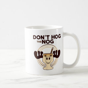 Don't Hog The Nog! Funny Christmas Eggnog Moose Mu Coffee Mug