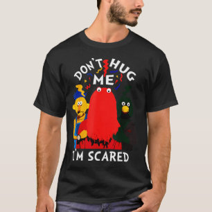 Don't Hug Me I'm Eds Funny Saying Sarcasm T-Shirt