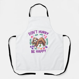 Dont Hurry Be Happy Cute Lazy Sloth Long Sleeve T- Apron