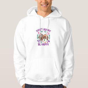 Dont Hurry Be Happy Cute Lazy Sloth Long Sleeve T- Hoodie