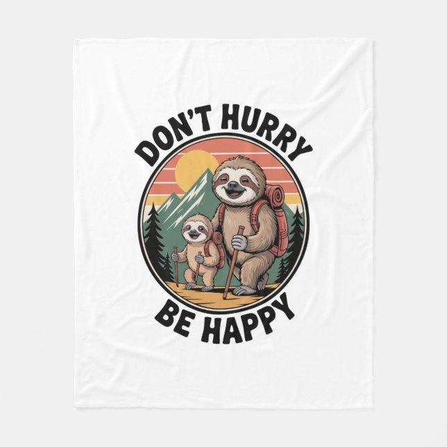 Don't Hurry, Be Happy Official Sloth Hiking Team Fleece Blanket (Front)