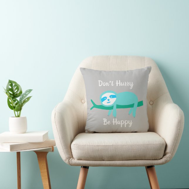 Don't Hurry Be Happy Sloth Cushion (Chair)