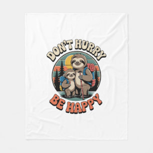 Don't Hurry, Be Happy Sloth Hiking Team Fleece Blanket