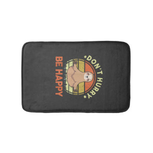 Dont Hurry Be Happy Sloth Yoga Men Women Funny Slo Bath Mat