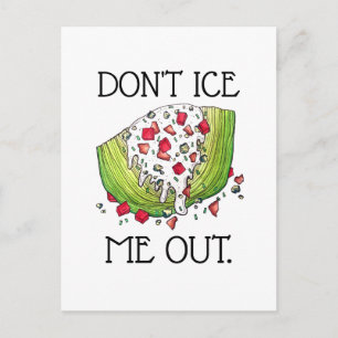 DON'T ICE ME OUT Funny Iceberg Lettuce Wedge Salad Postcard