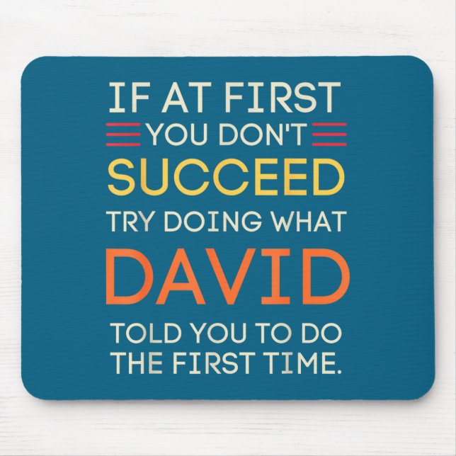 Don't If Don' Succeed Try Doing Mouse Pad (Front)