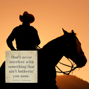 Don't interfere Southern Quote Cowboy Wisdom Stone Coaster