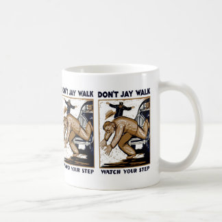 Don't Jay Walk Coffee Mug