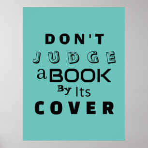 "Don't Judge a Book by Its Cover" Inspirational Poster