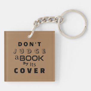 "Don't Judge a Book by Its Cover" Light Brown Key Ring