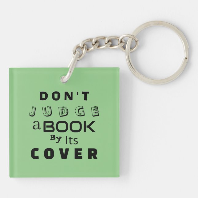 "Don't Judge a Book by Its Cover" Sage Key Ring (Back)