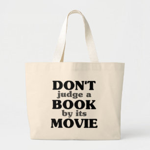 Don't Judge a Book by its Movie Large Tote Bag