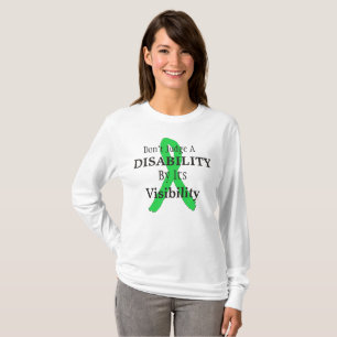 Don't Judge a Disability by its Visibility Shirt