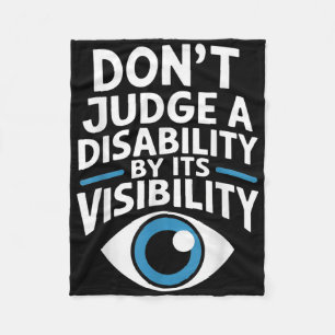 Dont Judge A Disability Teacher Awareness _1  Fleece Blanket