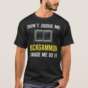 Dont Judge Backgammon T-Shirt