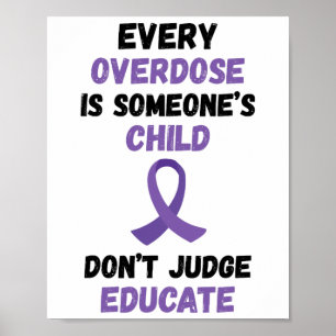 Don't Judge Educate Purple Ribbon Overdose Awarene Poster