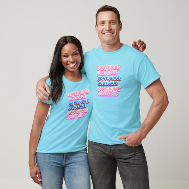 DON'T JUDGE JUST LOVE T-Shirt (Unisex)