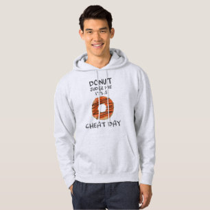 Don't Judge Me It's A Cheat Day Funny Doughnut Lov Hoodie