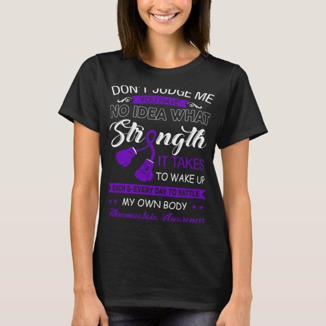 Don't Judge Me No - Purple Ribbon Fibromyalgia Awa T-Shirt (Front)