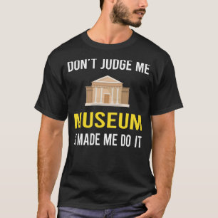 Dont Judge Museum T-Shirt