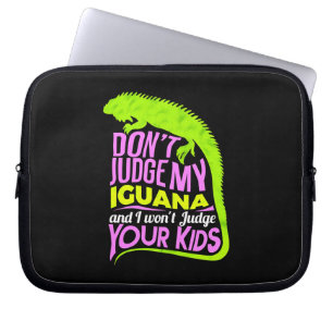 Don't judge my Iguana Laptop Sleeve
