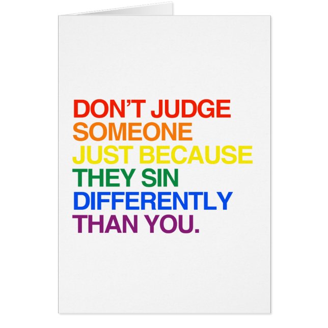 DON'T JUDGE SOMEONE BECAUSE THEY SIN DIFFERENTLY (Front)