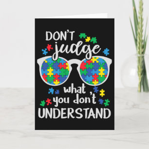 Don't Judge Understand Love Autistic Kids Autism A Card