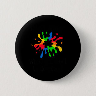 Dont Judge What Dont Understand Autism Awareness 6 Cm Round Badge