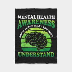 Dont Judge What Dont Understand Mental Health Fleece Blanket