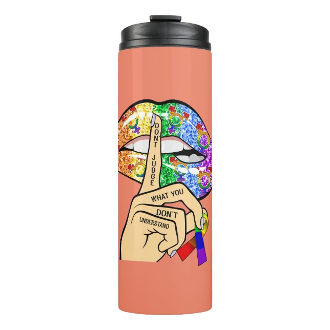 Don't Judge What You Dont Understand LGBTQIA Pride Thermal Tumbler (Front)