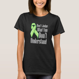 Don't Judge What You Don't Understand Mental Healt T-Shirt