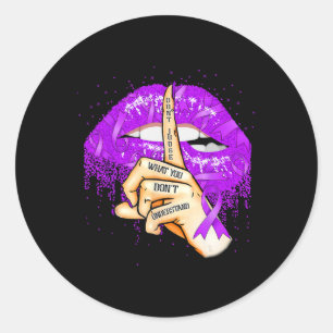 Dont Judge What You Don't Understand Overdose Purp Classic Round Sticker