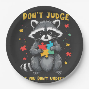 Don't Judge What You Don't Understand Racoon Paper Plate