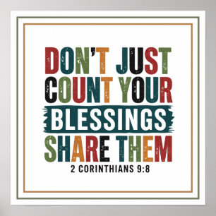 Don't Just Count Your Blessings Share Them Poster