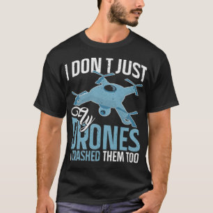 Dont Just Fly Drones labradors watercolor labrador T-Shirt