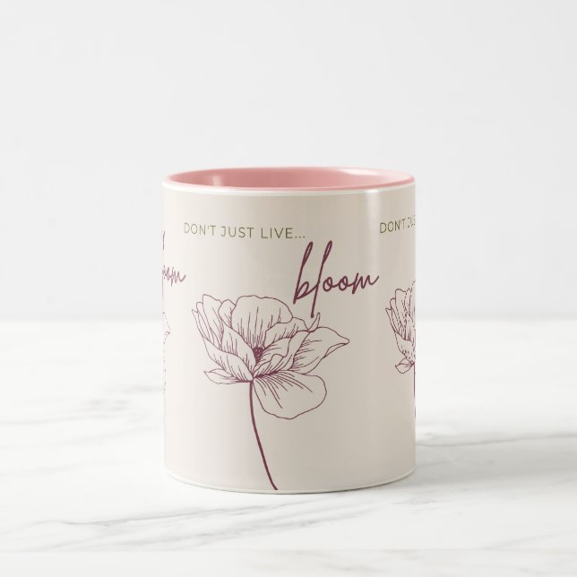 Don't just live, Bloom Two-Tone Coffee Mug (Center)