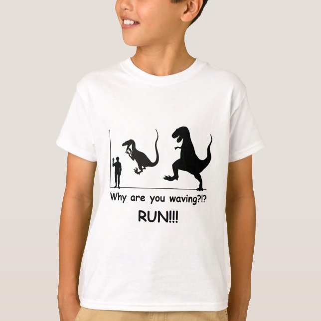 Don't just stand there, run!!! T-Shirt (Front)