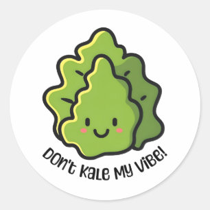 Don't Kale My Vibe! Cute Vegetable Cartoon Pun Classic Round Sticker